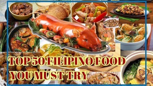 'TOP 50 BEST FILIPINO FOOD LIST | YOU MUST TRY | ALLIVED TV'