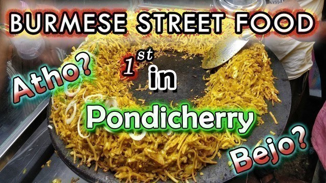 '1st #Burmese Street Food Tryouts in #Pondicherry #hnpp'