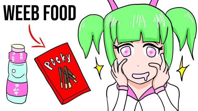 'How to eat like a weeb'