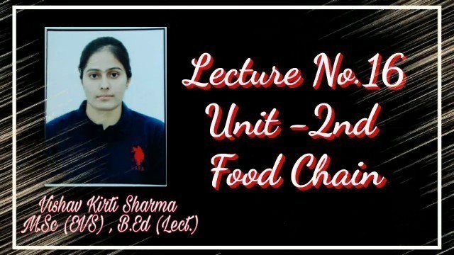 'Lecture No.16 Unit-2nd Food Chain For Class 11th (EVS) By Vishav Kirti Mam #HarshNiketanHSS'