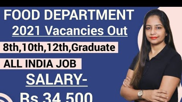 'Food Supply Recruitment 2021 | Food Supply Vacancy 2021 | Govt Jobs in April 2021|Govt Jobs May 2021'