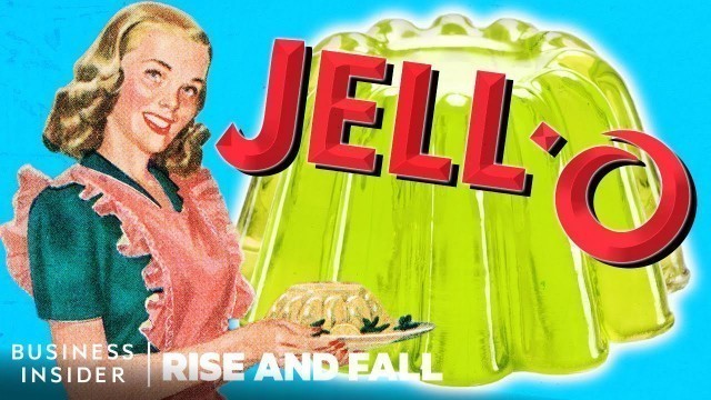 'The Rise And Fall Of Jell-O'