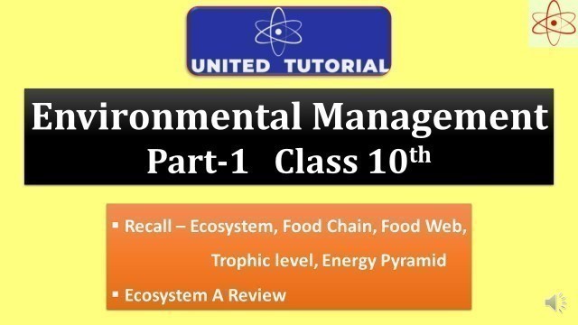 'Environmental Management Part-1 | Class 10th | Ecosystem A Review and Food chain, Food web'