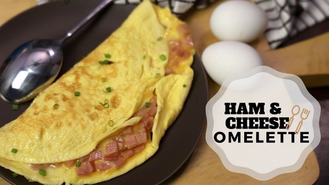 'Ham and Cheese Omelette - Pinoy Recipe'