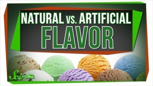 'What Do \'Natural\' and \'Artificial\' Flavors Really Mean?'