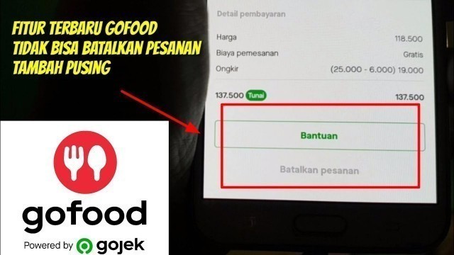 'aplikasi gofood indonesia pesanan tidak dapat dibatalkan apakah update gofood error ?'