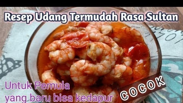 'RESEP UDANG SIMPLE / RESEP UDANG ASAM MANIS'