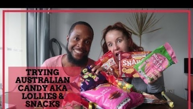 'Americans (North Americans that is) trying Australian Candy AKA Lollies & Snacks'