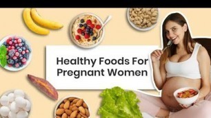 'Pregnancy Time Food List/ Pregnant Women Food List'