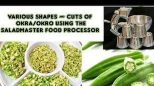 'HOW TO CUT OKRA INTO VARIOUS SIZES USING SALADMASTER FOOD PROCESSOR | EASY WAY OF CUTTING OKRA'