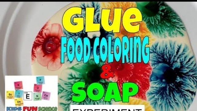 'Glue, food coloring and dish soap  Awesome Science'