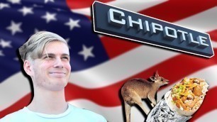 'AUSTRALIAN TRIES AMERICAN FOOD! (Chipotle)'