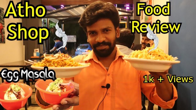 'Atho Shop Review | Burmese Street Food | Tirunelveli Atho Shop Food Review | a Day with Ragu'