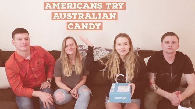 'Americans Try Australian Candy || 200 Subscribers!'