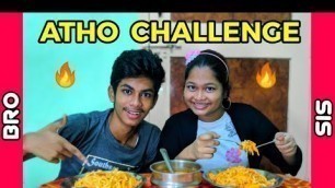 'Funny Atho Challenge In Tamil | Burma Food | Fun With Siblings |'