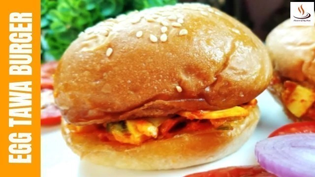 'Egg Tawa Burger | Egg Burger | Indian Street Food | Flavors Of My Plate'