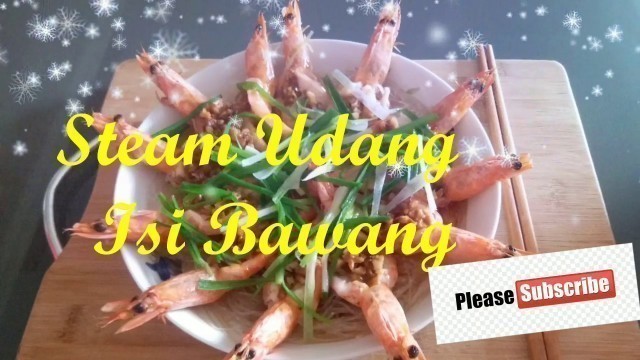 'Resep / Cara Masak \"\"\" Steam Udang Isi Bawang \"\"\" Chinese food'