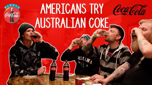 'AMERICANS TRY AUSTRALIAN COKE REACTION'