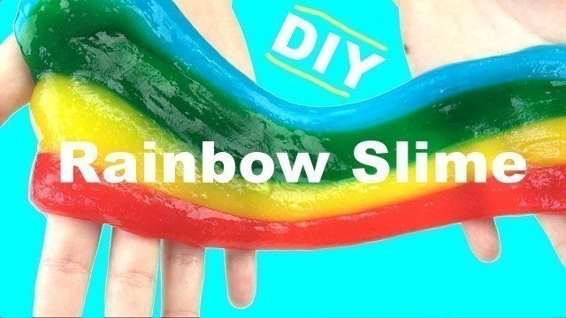 'DIY Rainbow Slime | No Borax, Shaving Cream, Baking Soda or Detergent!'