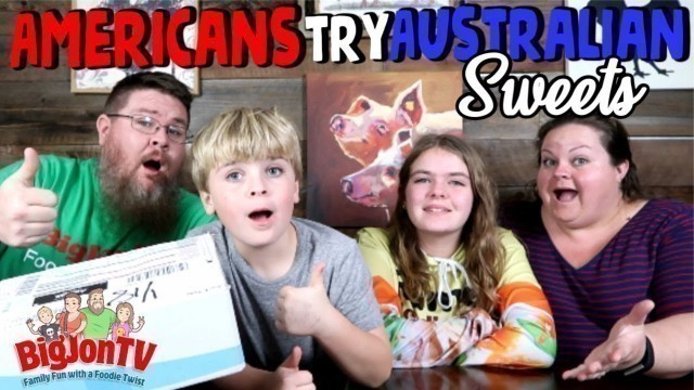 'American\'s Try Sweets From Australia || Foreign Food Friday'