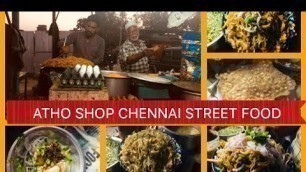 'தமிழ் நாட்டு மக்களை அடிமையாக்கும் பர்மா உணவு......Chennai street food atho shop-burma street  food'