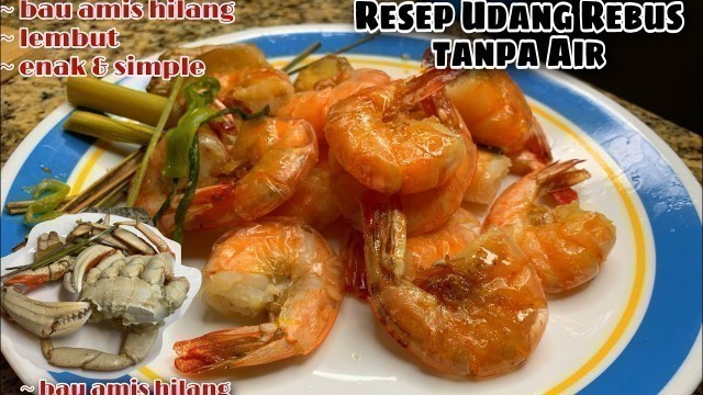 'Cara memasak udang & Kepiting agar tidak bau amis | How to boil shrim & Snow crab'