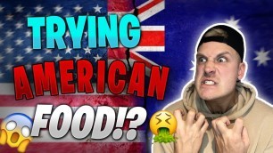 'AUSTRALIAN TRYING AMERICAN FOOD!!! (JOELBERGS)'