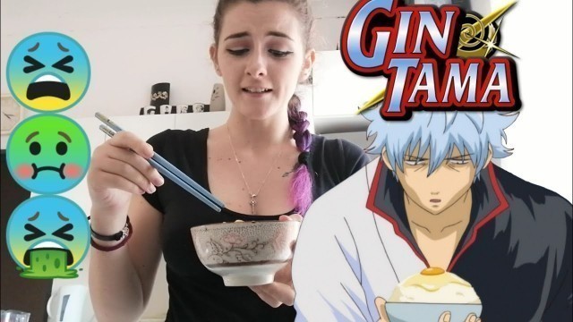 'Cooking anime food. Gintama, Gin\'s raw egg on rice!'