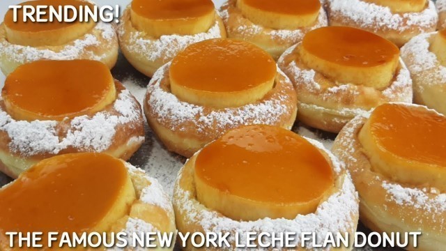 'TRENDING NEW YORK INSPIRED LECHE FLAN DONUT- FEATURED IN FOOD INSIDER'