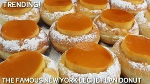 'TRENDING NEW YORK INSPIRED LECHE FLAN DONUT- FEATURED IN FOOD INSIDER'