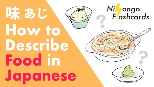 'How to Describe Food and Flavors in Japanese  [ Learn Japanese ]'