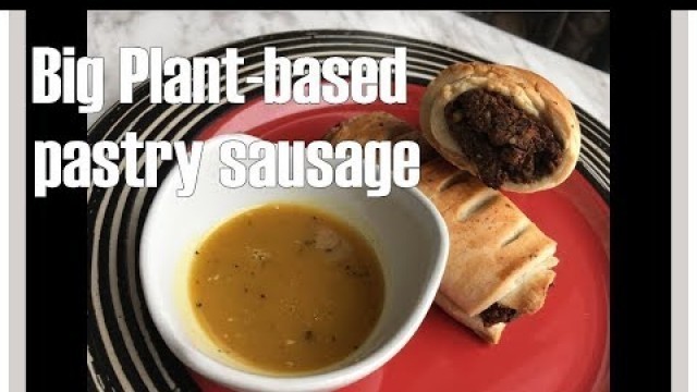 'Big plant-based pastry sausage/vegan'