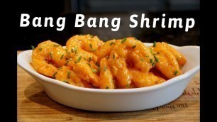 'How To Make Bang Bang Shrimp - Better Than Bonefish Grill!'