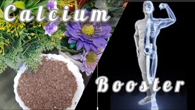 'Calcium Booster in Tamil | Calcium powder Preparation naturally | calcium rich food'