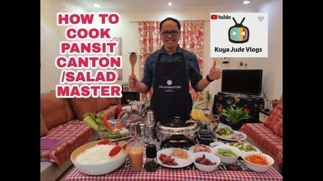 'HOW TO COOK PANSIT CANTON IN 10 MINUTES IN SALADMASTER'