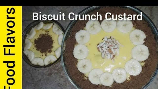 'Biscuit Crunch Custerd by Nasreen Akhtar 