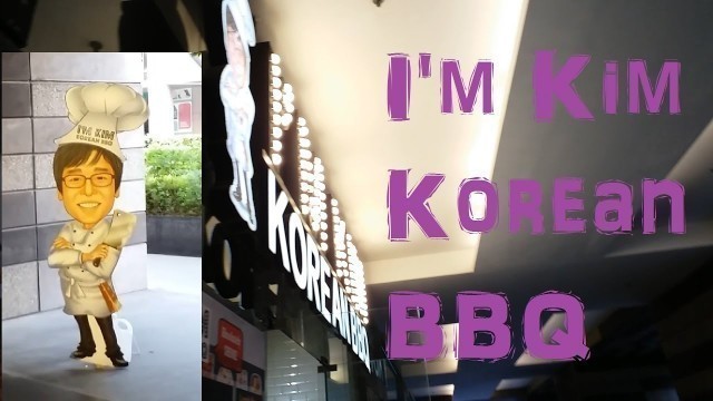 'Quick Bites : @ I\'m Kim Korean BBQ'