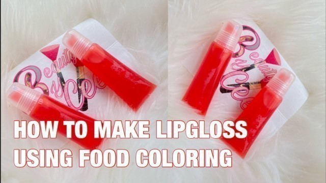 'DIY: HOW TO MAKE TINTED LIPGLOSS WITH FOOD COLORING| LIFE OF AN ENTREPRENEUR'