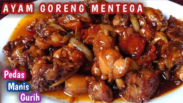 'Pedas Manis Gurih | Resep Ayam Goreng Mentega'