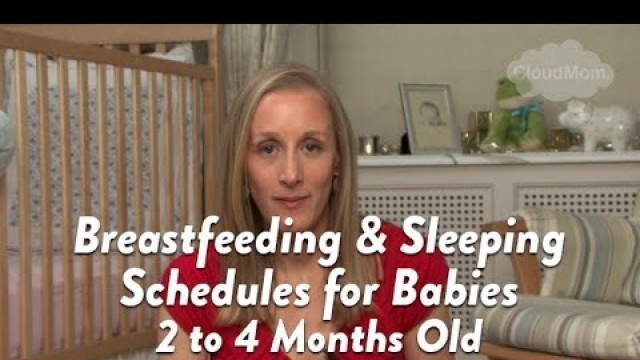 'Breastfeeding and Sleeping Schedules for Babies 2 to 4 Months Old | CloudMom'