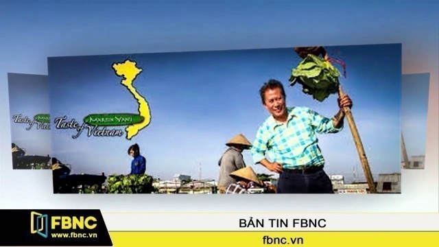 'FBNC - Asian Food Channel tổ chức Thi nấu ăn với bếp trưởng Martin Yan'