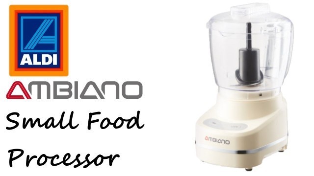 'Aldi Specialbuys - Ambiano Small Food Processor - Small but mighty!'