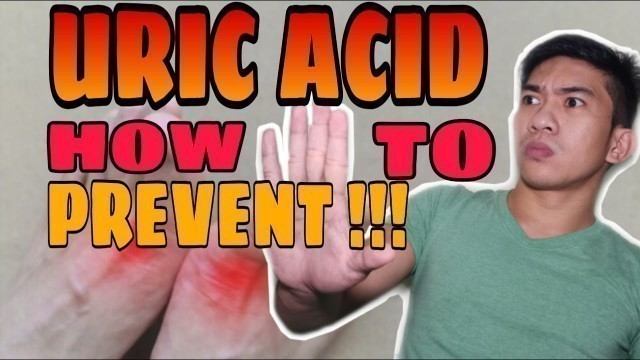 'URIC ACID ALERT!!! HOW TO AVOID GOUT'