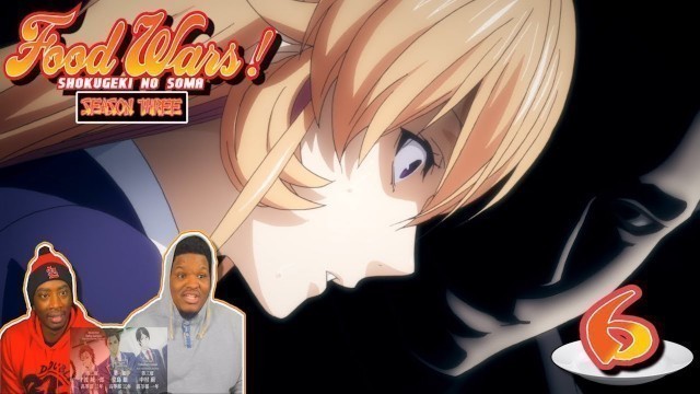 'THE PAST OF ERINA REVEALED?! Food Wars! Shokugeki No Soma - Season 3 - Episode 6 | Reaction'