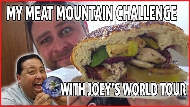 'Meat Mountain Sandwich Challenge With Joey\'s World Tour - Who makes the better sub? Comment Below!'