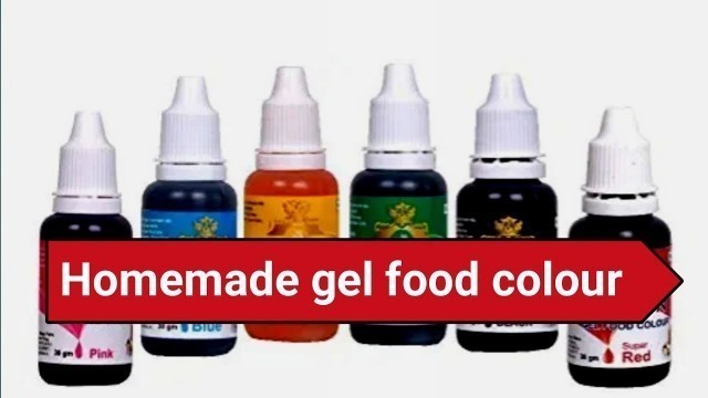 'Homemade gel food colour|how to make food colour at home|food colour recipe|homemade food colour'