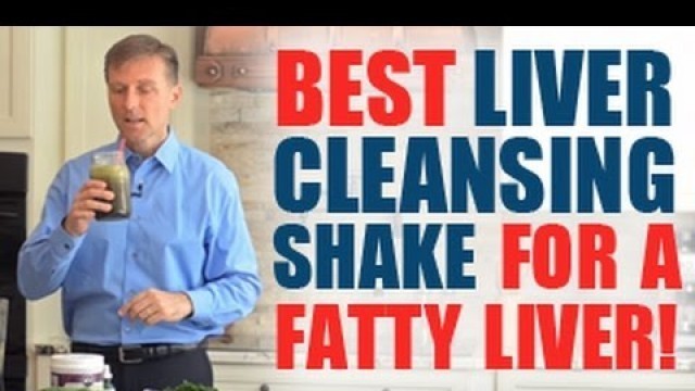 'Best Liver Cleansing Shake for a Fatty Liver!'