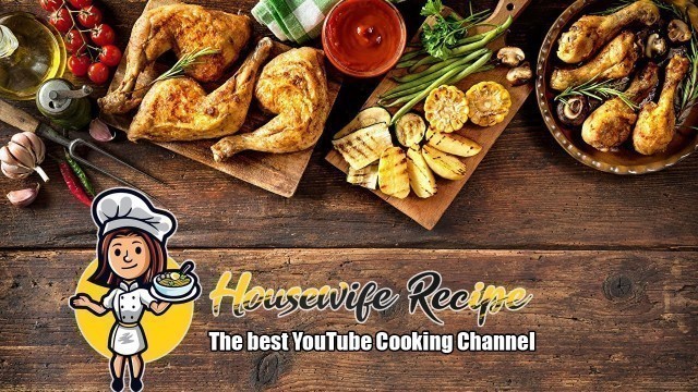 'Housewife Recipe The Best YouTube Cooking Channel Asian Food Recipes'