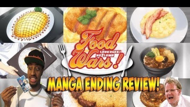 'Shokugeki no Soma (Food Wars) Manga Ending Reaction/Review! I\'m not Satisfied?'