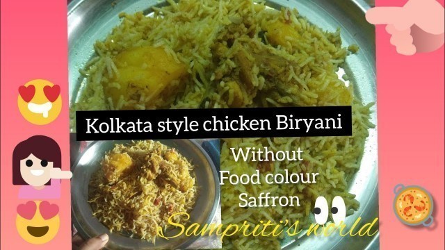 'Kolkata style chicken Biryani without saffron and food colour??